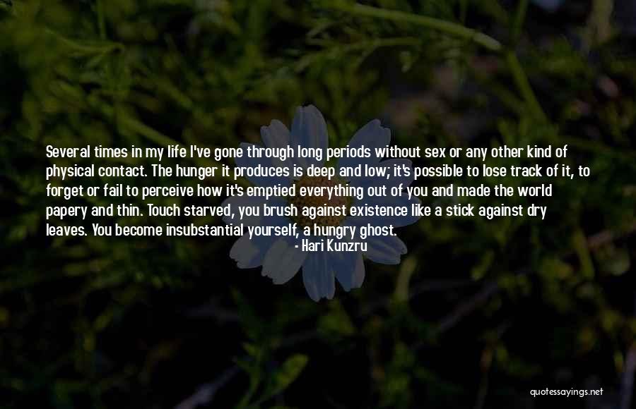 Become A Ghost Quotes By Hari Kunzru Become A Ghost Quotes By Hari Kunzru