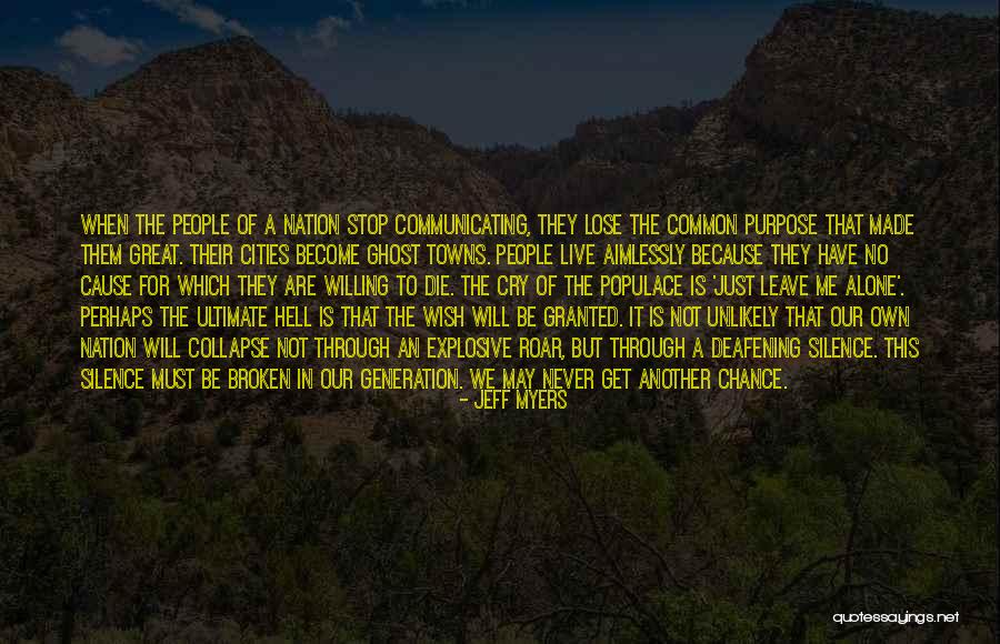 Become A Ghost Quotes By Jeff Myers Become A Ghost Quotes By Jeff Myers