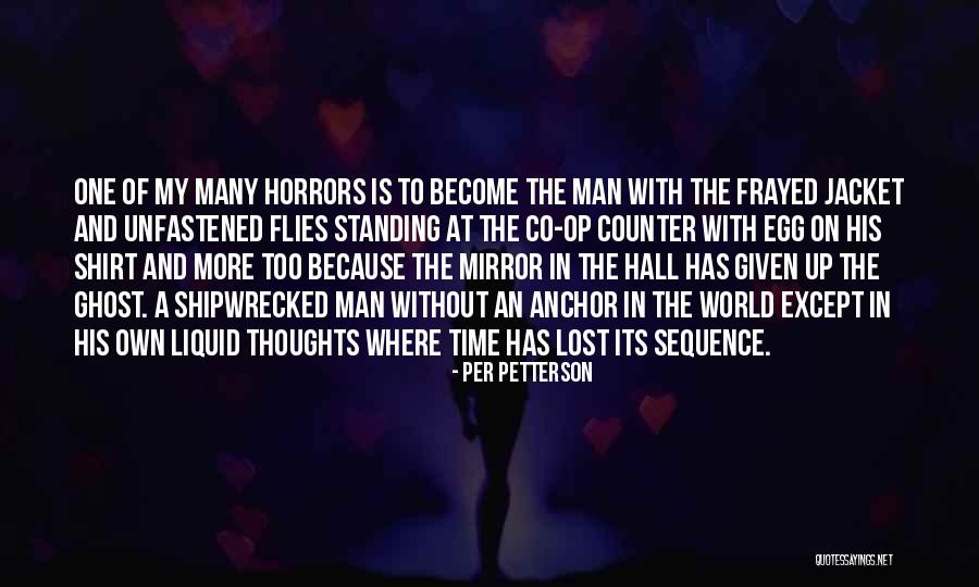Become A Ghost Quotes By Per Petterson Become A Ghost Quotes By Per Petterson