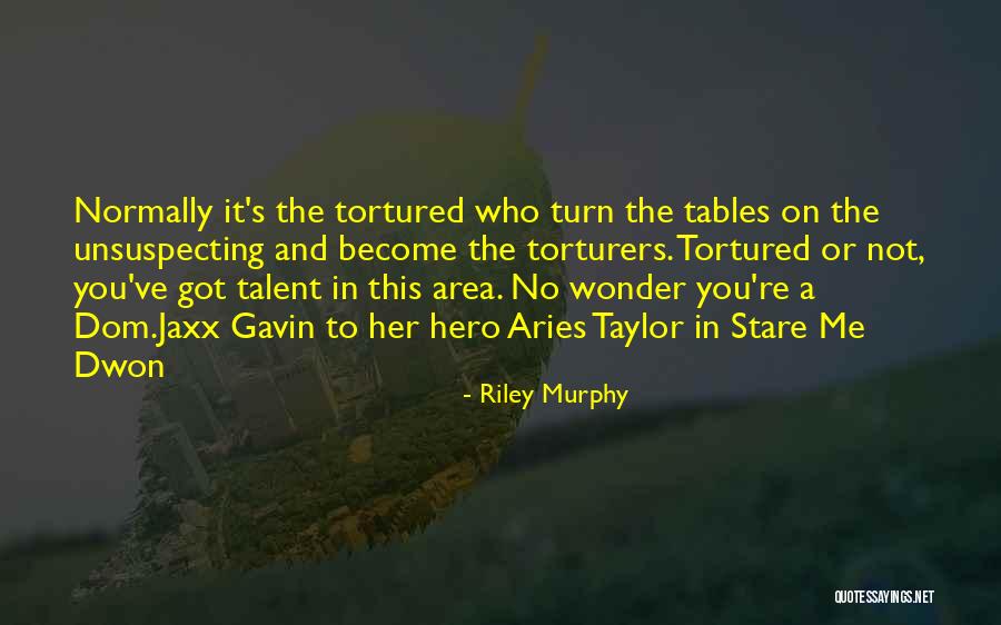 Become A Hero Quotes By Riley Murphy Become A Hero Quotes By Riley Murphy