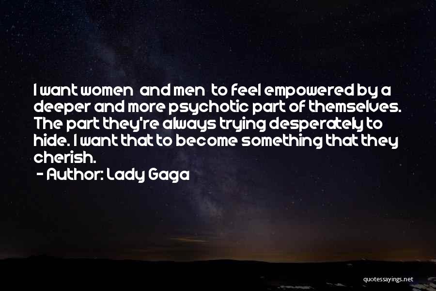 Become A Lady Quotes By Lady Gaga