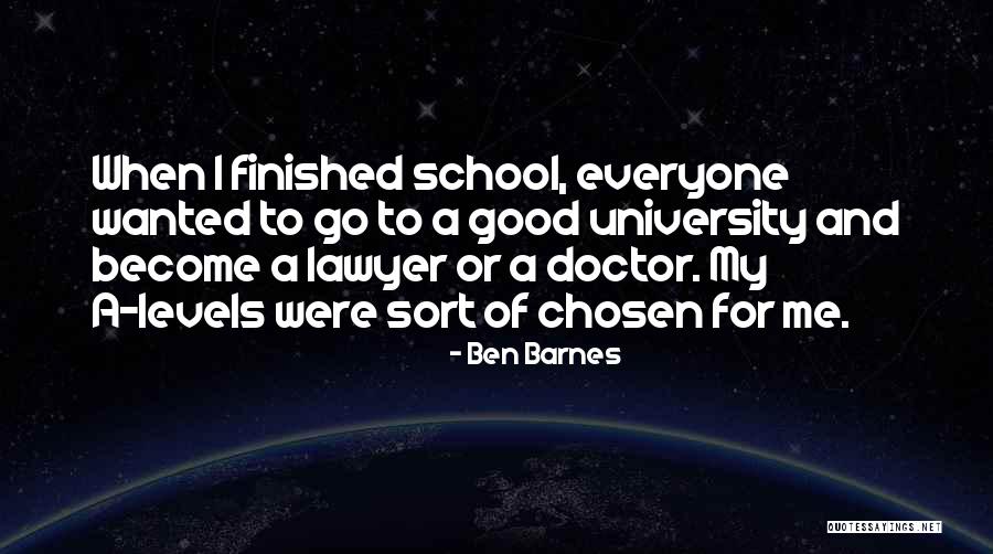 Become A Lawyer Quotes By Ben Barnes