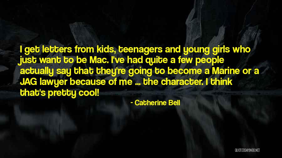 Become A Lawyer Quotes By Catherine Bell