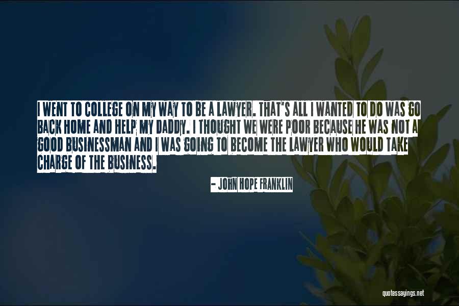 Become A Lawyer Quotes By John Hope Franklin