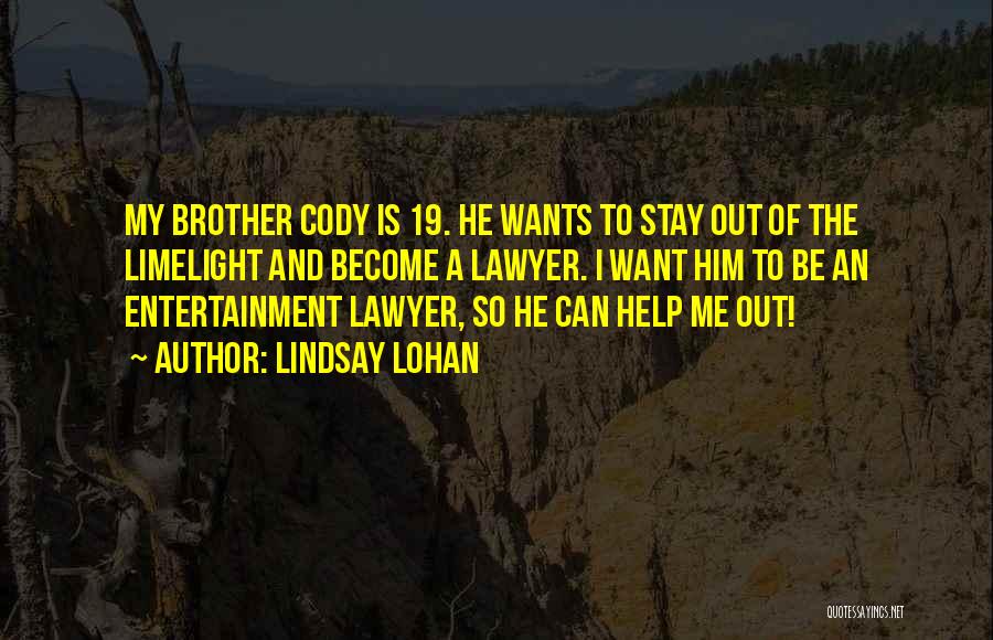 Become A Lawyer Quotes By Lindsay Lohan