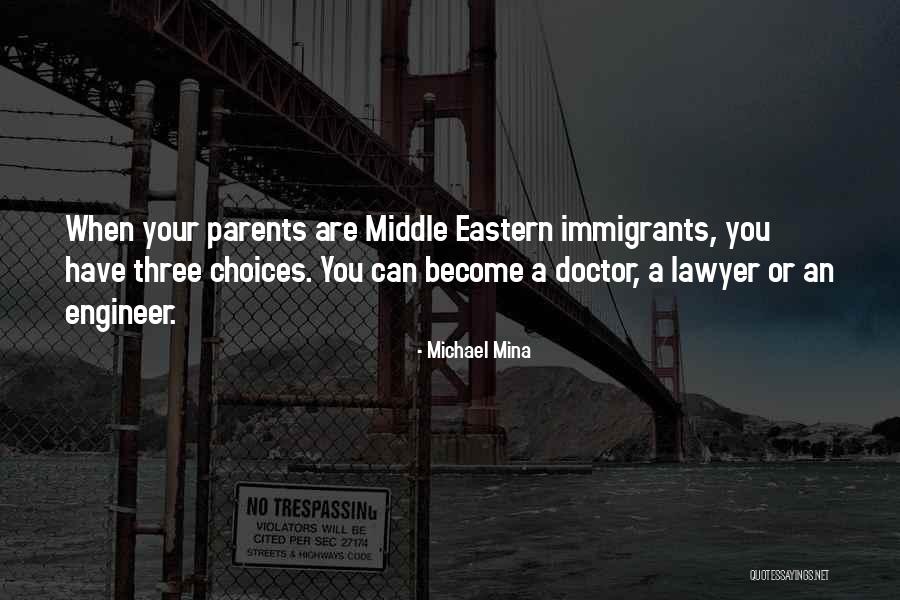 Become A Lawyer Quotes By Michael Mina