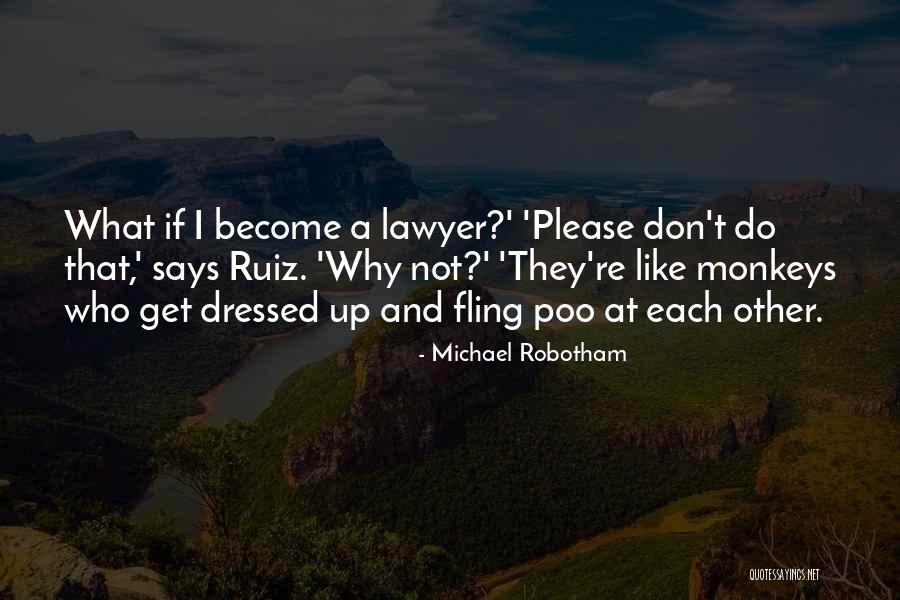 Become A Lawyer Quotes By Michael Robotham