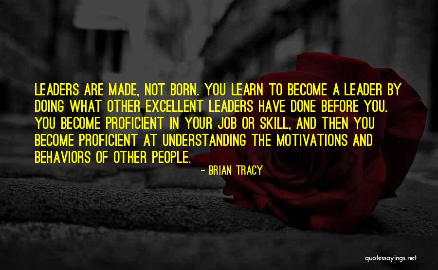 Become A Leader Quotes By Brian Tracy Become A Leader Quotes By Brian Tracy