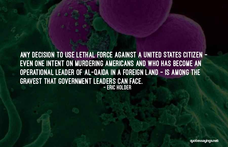 Become A Leader Quotes By Eric Holder Become A Leader Quotes By Eric Holder