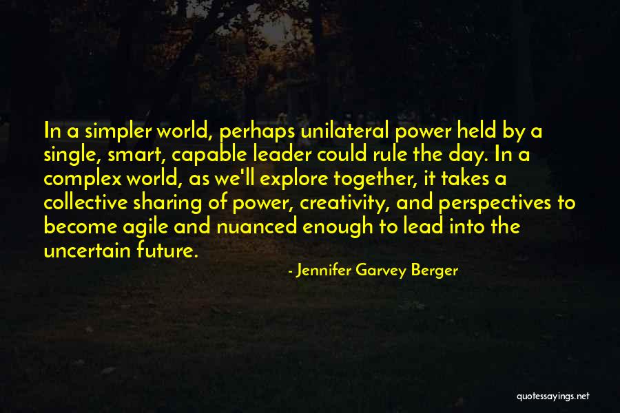 Become A Leader Quotes By Jennifer Garvey Berger Become A Leader Quotes By Jennifer Garvey Berger