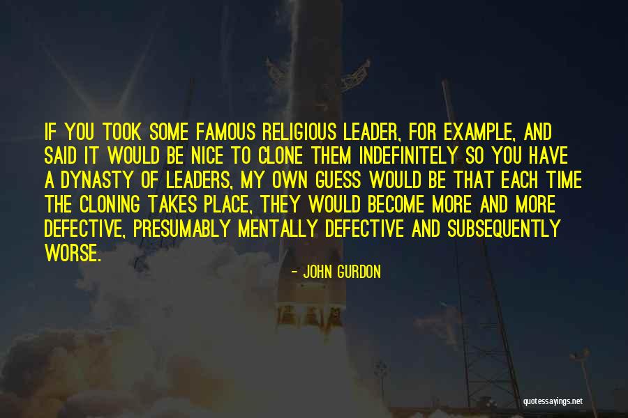 Become A Leader Quotes By John Gurdon Become A Leader Quotes By John Gurdon