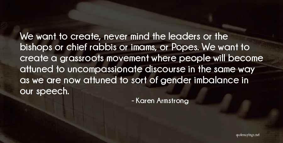 Become A Leader Quotes By Karen Armstrong Become A Leader Quotes By Karen Armstrong