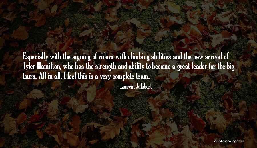 Become A Leader Quotes By Laurent Jalabert Become A Leader Quotes By Laurent Jalabert