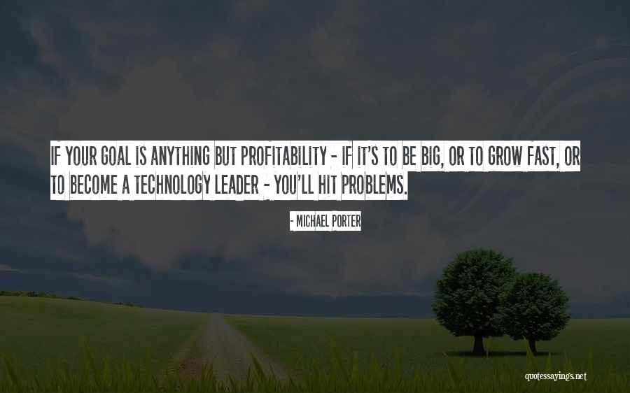 Become A Leader Quotes By Michael Porter Become A Leader Quotes By Michael Porter