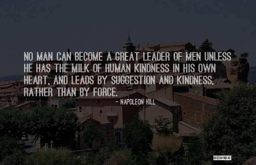 Become A Leader Quotes By Napoleon Hill Become A Leader Quotes By Napoleon Hill