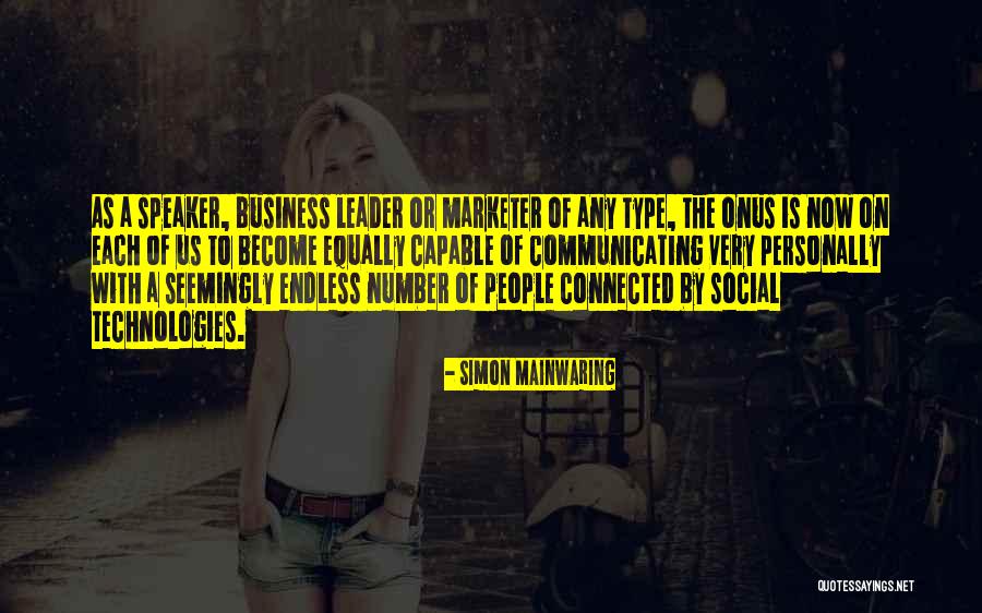Become A Leader Quotes By Simon Mainwaring Become A Leader Quotes By Simon Mainwaring