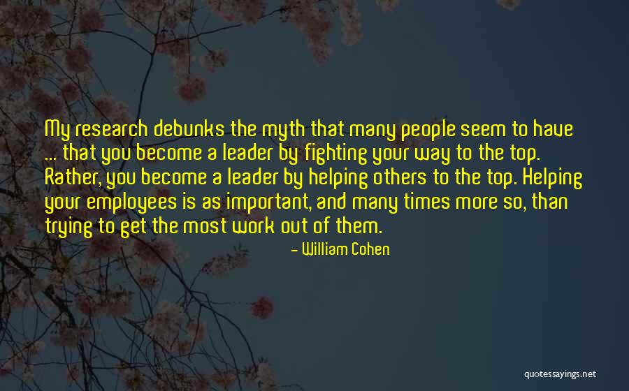 Become A Leader Quotes By William Cohen Become A Leader Quotes By William Cohen