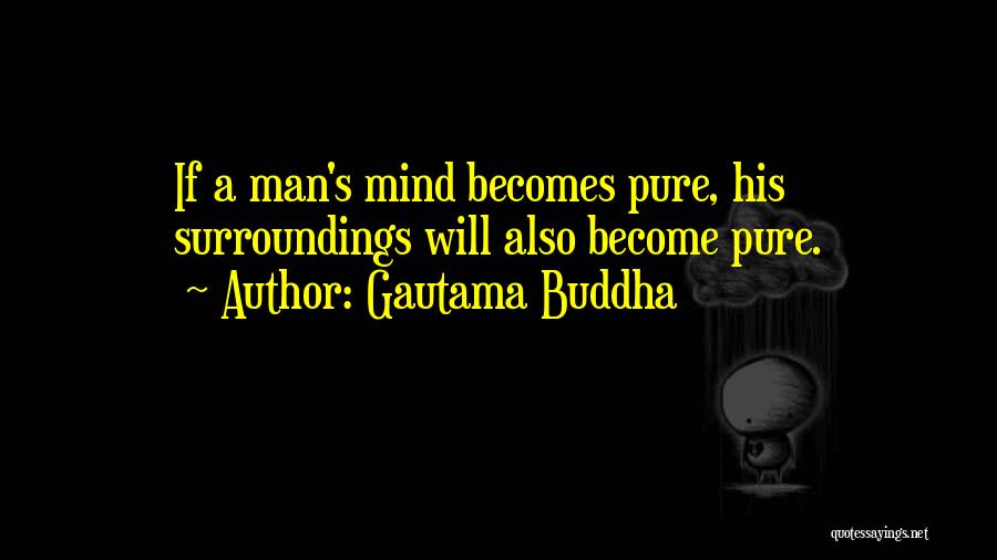 Become A Man Quotes By Gautama Buddha