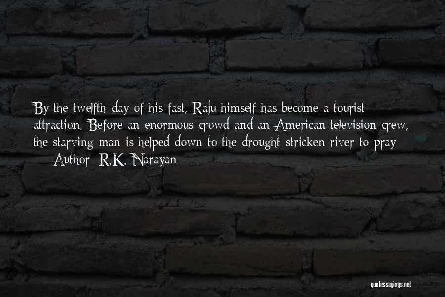 Become A Man Quotes By R.K. Narayan