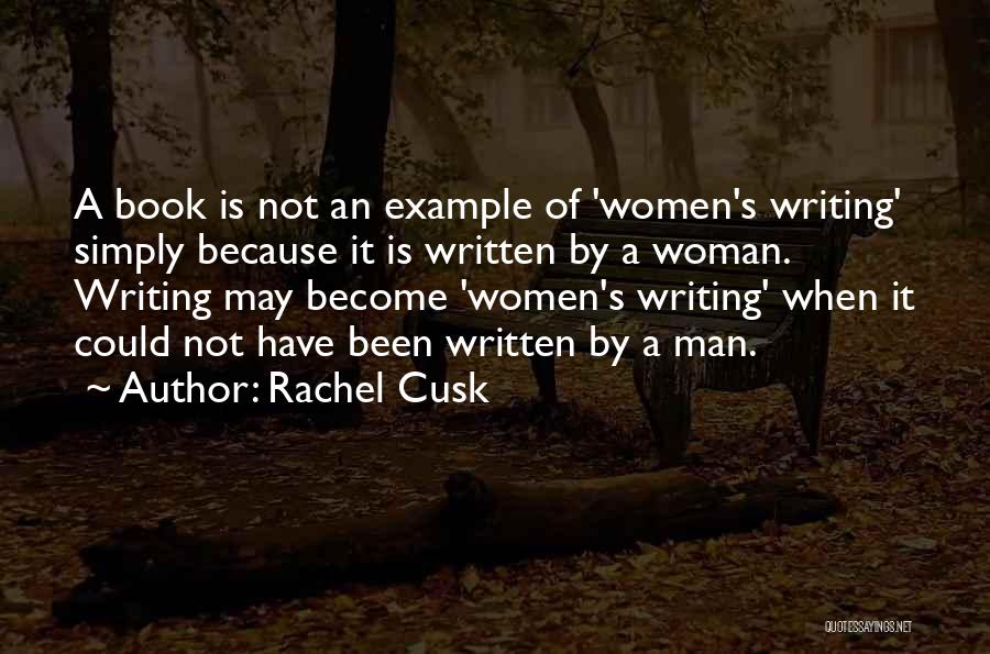 Become A Man Quotes By Rachel Cusk