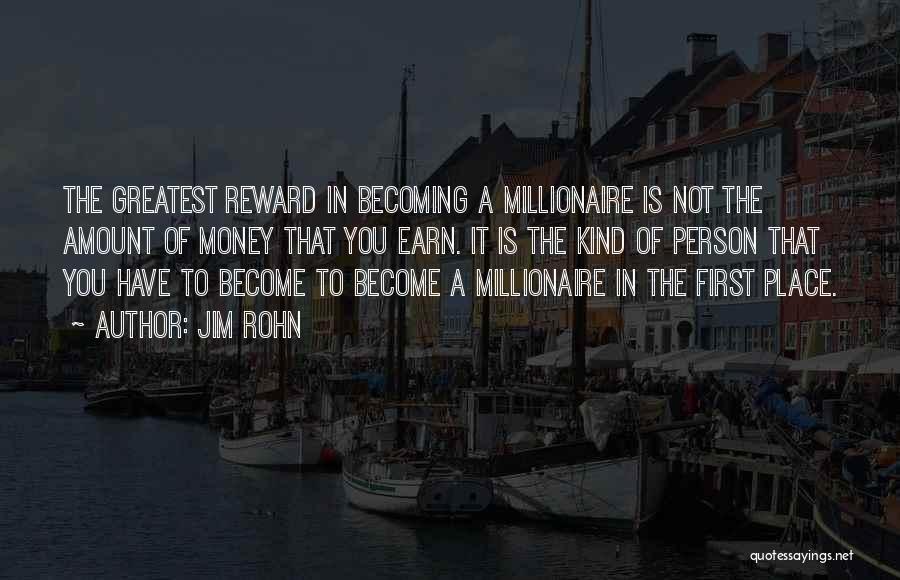 Become A Millionaire Quotes By Jim Rohn