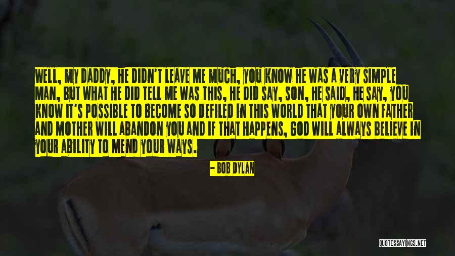Become A Mother Quotes By Bob Dylan Become A Mother Quotes By Bob Dylan