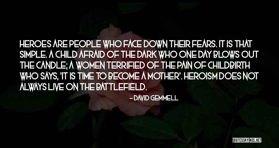 Become A Mother Quotes By David Gemmell