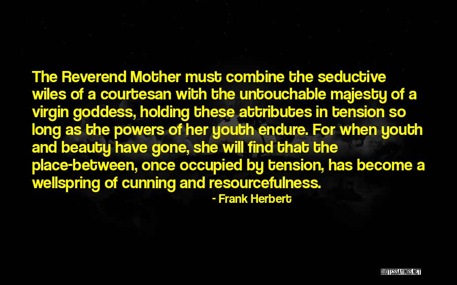 Become A Mother Quotes By Frank Herbert Become A Mother Quotes By Frank Herbert