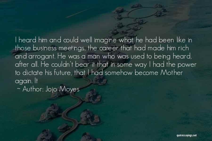 Become A Mother Quotes By Jojo Moyes