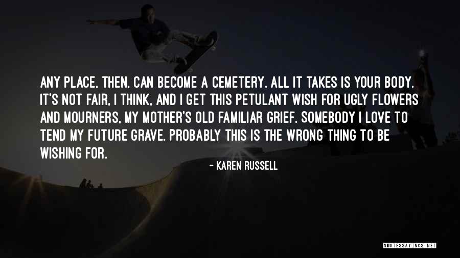 Become A Mother Quotes By Karen Russell