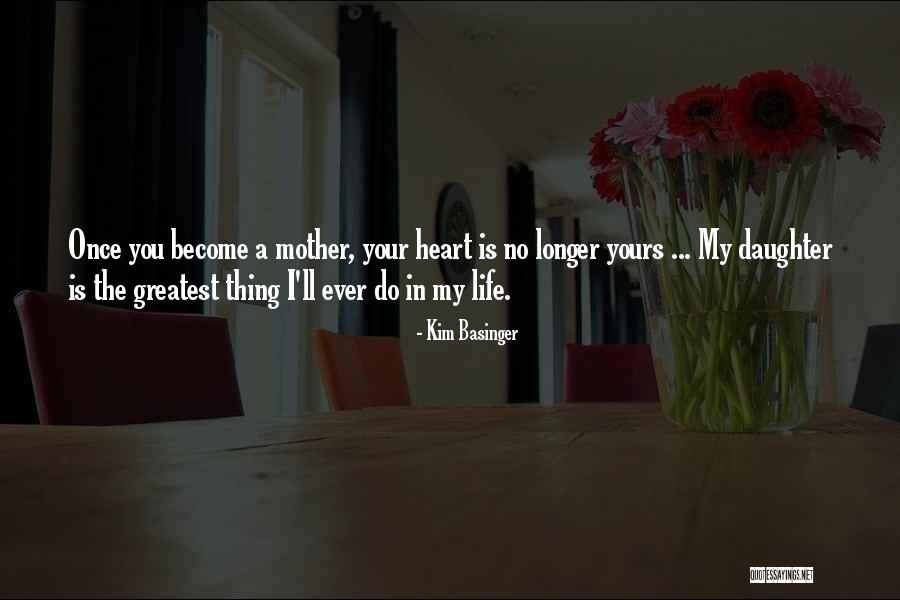 Become A Mother Quotes By Kim Basinger Become A Mother Quotes By Kim Basinger
