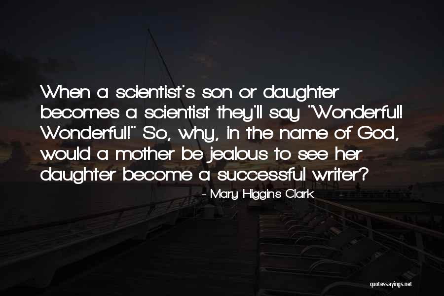 Become A Mother Quotes By Mary Higgins Clark