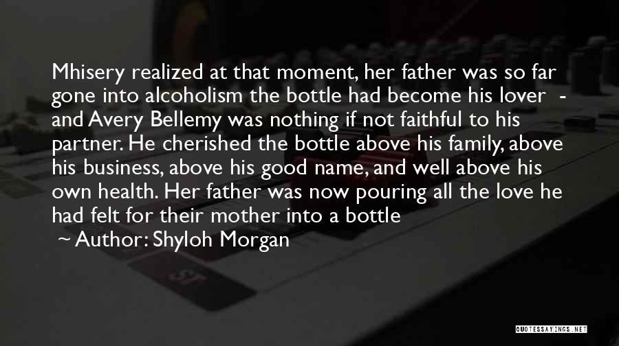 Become A Mother Quotes By Shyloh Morgan