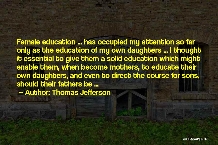 Become A Mother Quotes By Thomas Jefferson