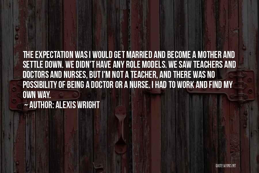 Become A Nurse Quotes By Alexis Wright