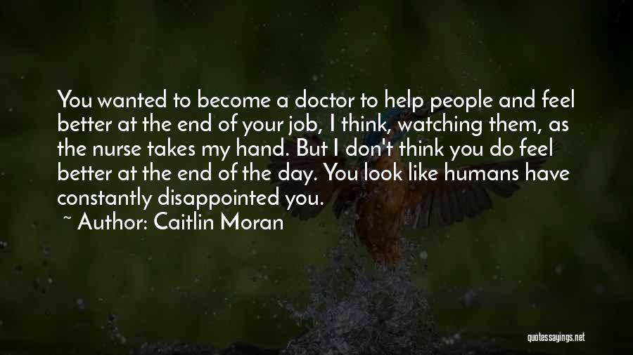 Become A Nurse Quotes By Caitlin Moran