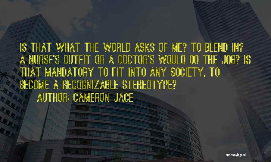 Become A Nurse Quotes By Cameron Jace