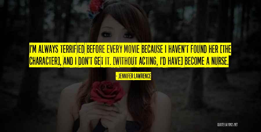 Become A Nurse Quotes By Jennifer Lawrence Become A Nurse Quotes By Jennifer Lawrence