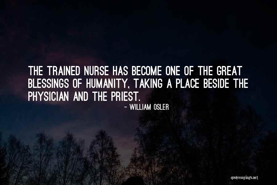 Become A Nurse Quotes By William Osler