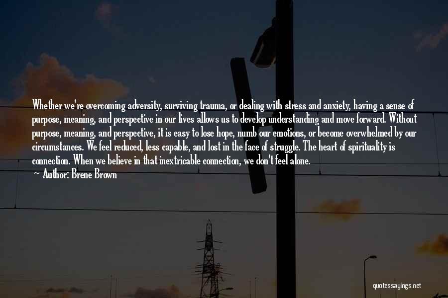 Become Alone Quotes By Brene Brown