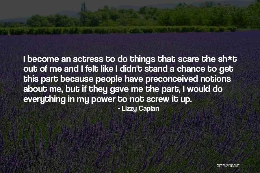 Become An Actress Quotes By Lizzy Caplan