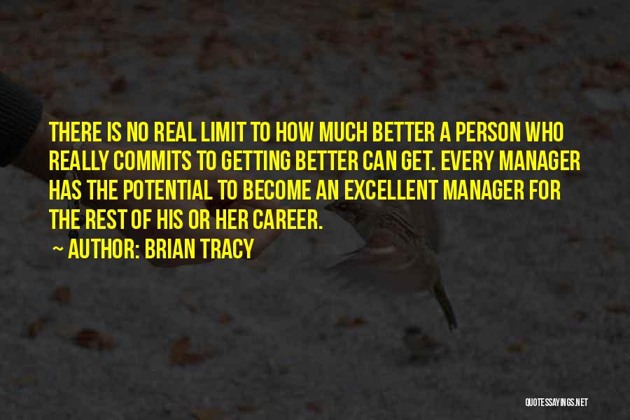 Become Better Person Quotes By Brian Tracy