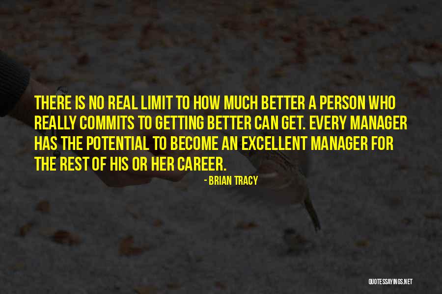 Become Better Person Quotes By Brian Tracy