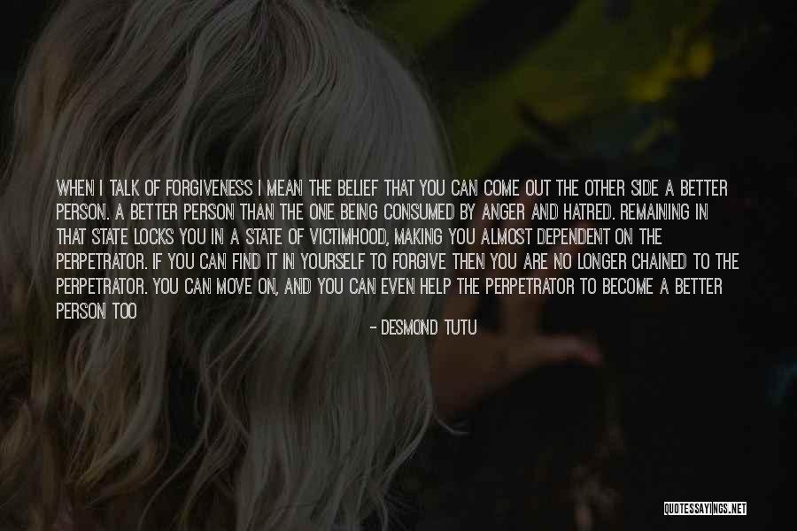 Become Better Person Quotes By Desmond Tutu Become Better Person Quotes By Desmond Tutu