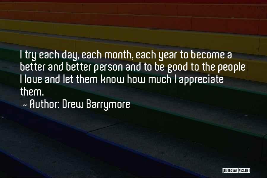 Become Better Person Quotes By Drew Barrymore