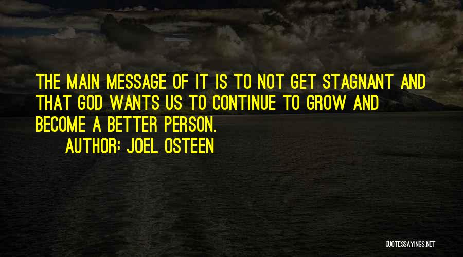 Become Better Person Quotes By Joel Osteen