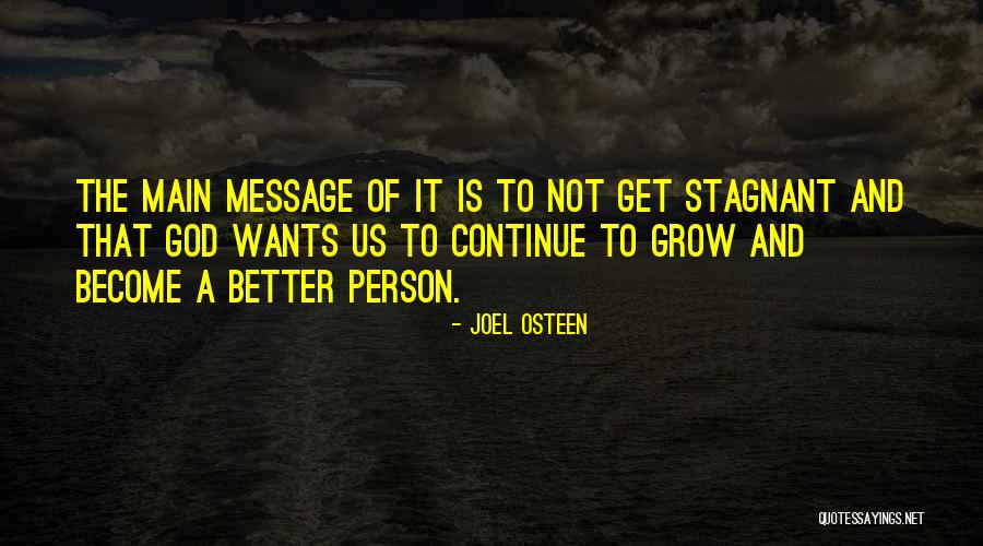 Become Better Person Quotes By Joel Osteen