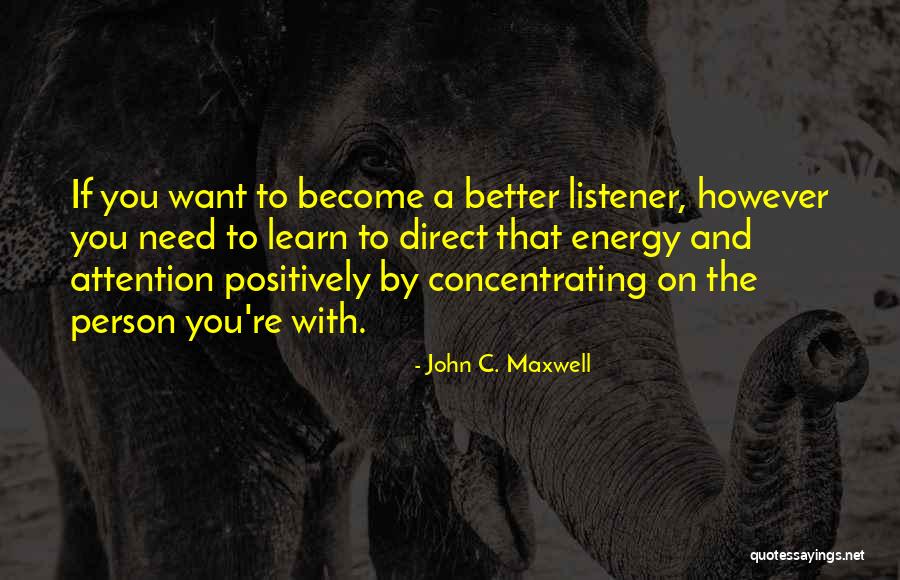 Become Better Person Quotes By John C. Maxwell