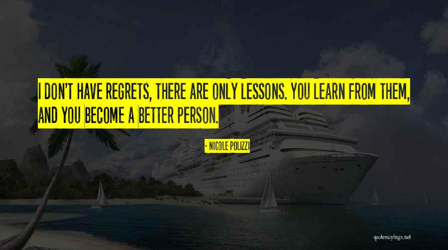 Become Better Person Quotes By Nicole Polizzi