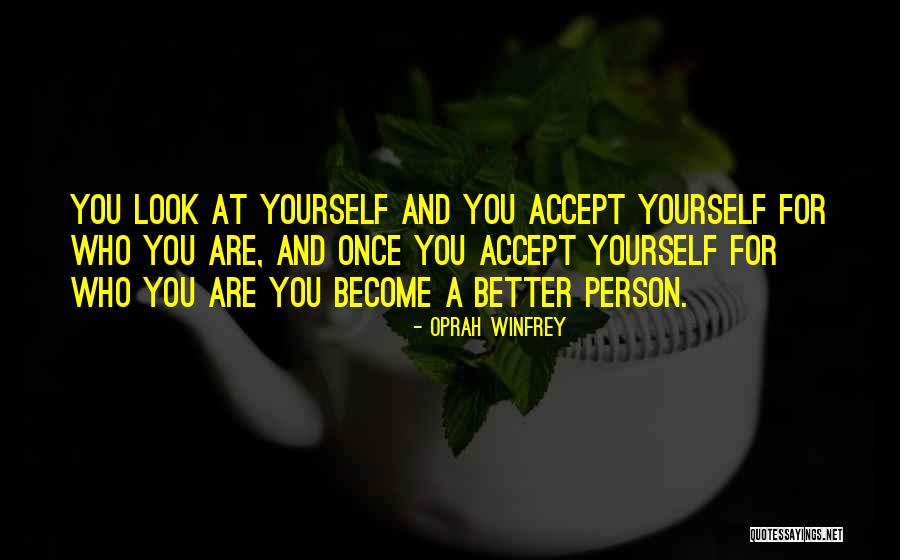 Become Better Person Quotes By Oprah Winfrey